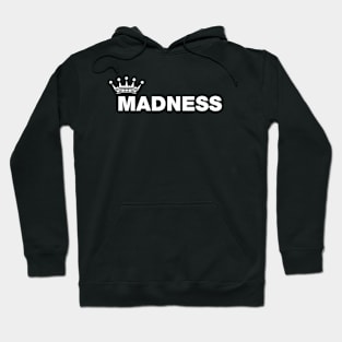 Madness Band Hoodie